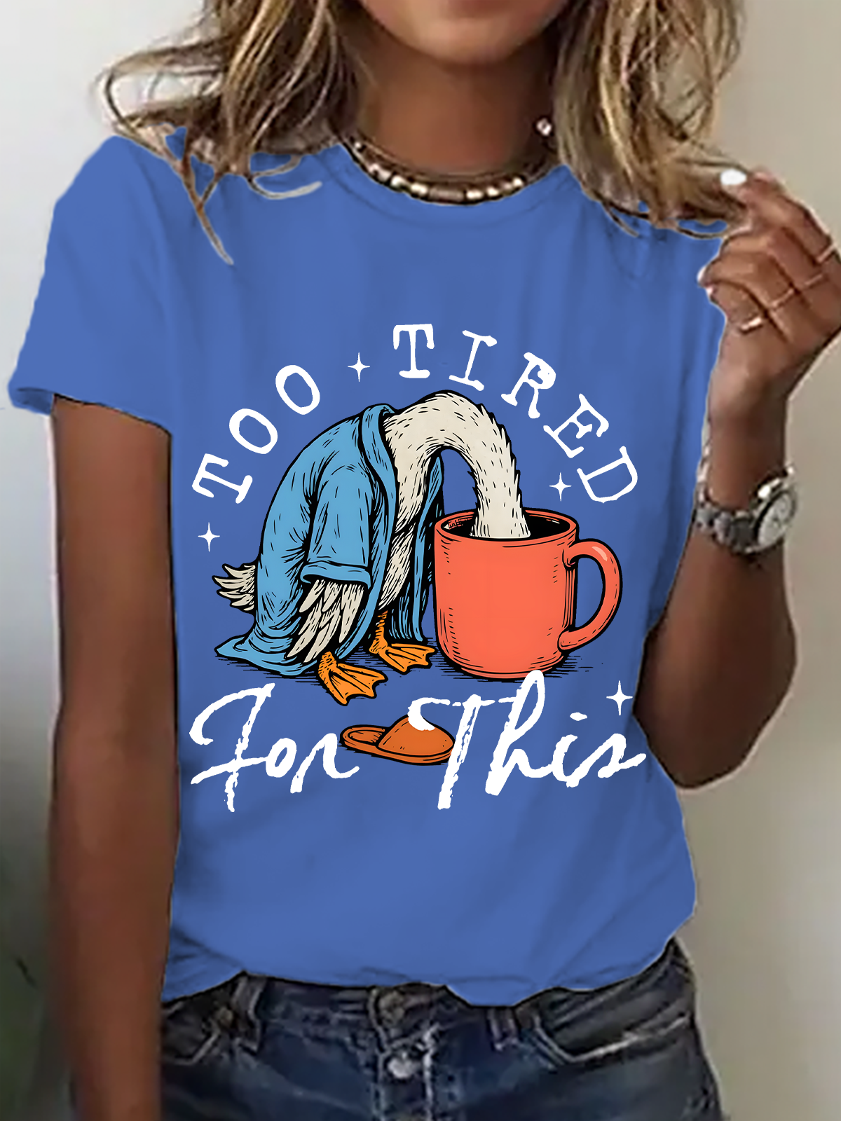 Too Tired for This Print T-Shirt