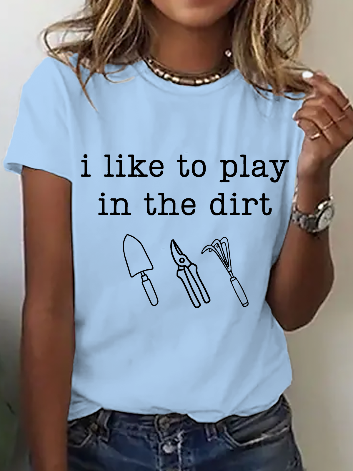 I Like To Play In The Dirt Print T-Shirt