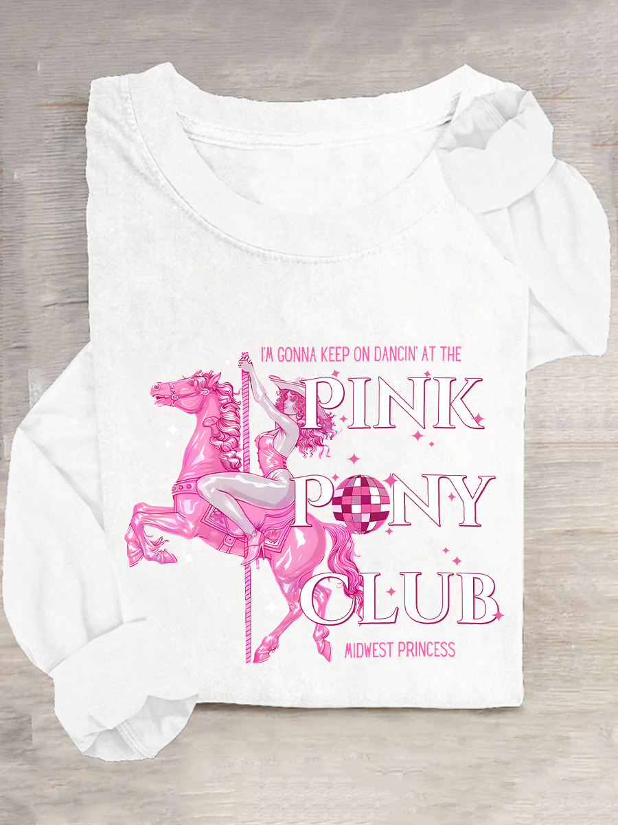Im Gonna Keep On Dancin At The Pink Pony Club Casual Long Sleeve Shirt