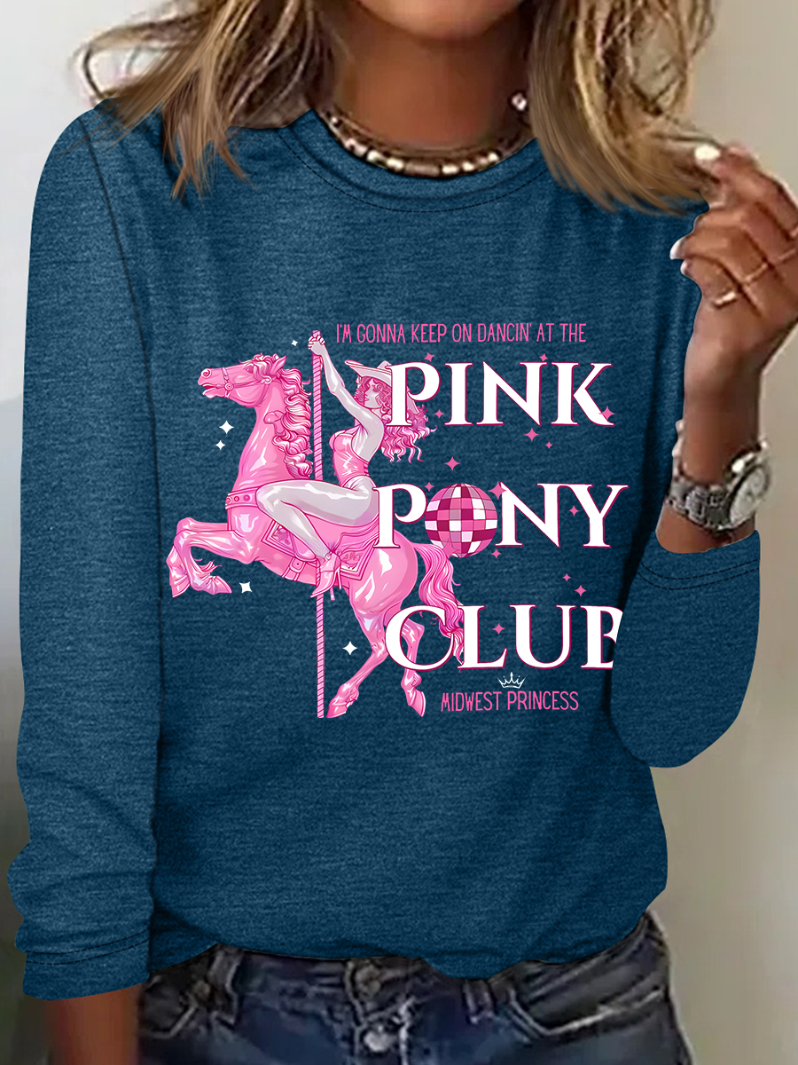 Im Gonna Keep On Dancin At The Pink Pony Club Casual Long Sleeve Shirt