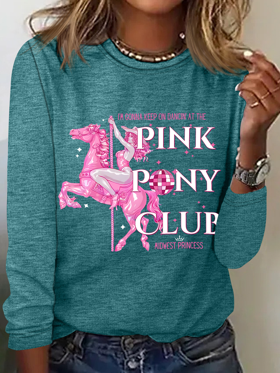Im Gonna Keep On Dancin At The Pink Pony Club Casual Long Sleeve Shirt