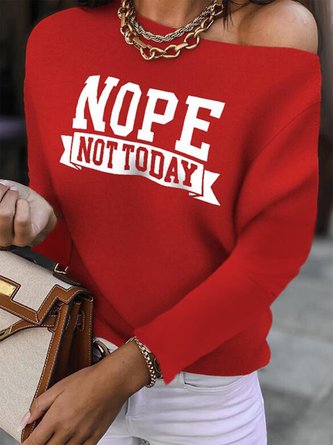 Nope Not Today Letters Printed Long Sleeves Plus Size Casual Tops