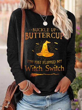 Women Buckle Up Buttercup You Just Flipped My Witch Switch Halloween Long Sleeve Top