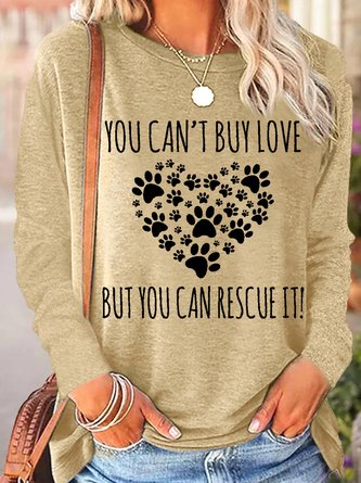 Women's You Can't Buy Love But You Can Rescue It Crew Neck Casual Top