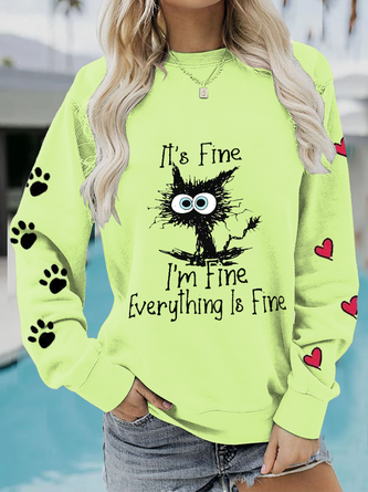 It's Fine I'm fine Everything Is Fine Funny Sweatshirt