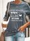 "A Day Without Wine Is Like Just Kidding I Have No Idea"Women Casual Long Sleeve shirt