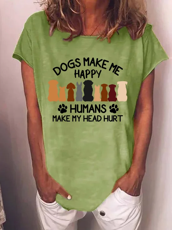 Dogs Make Me Happy Humans Make My Head Hurt Women's T-Shirt