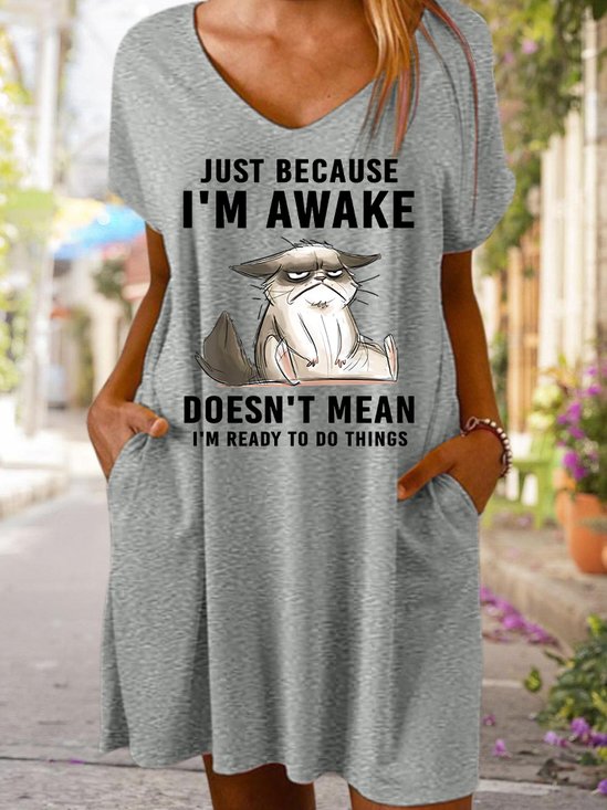 Just Because Im Awake Doesn‘t Mean I'm Read To Do Things Women's V Neck Dress
