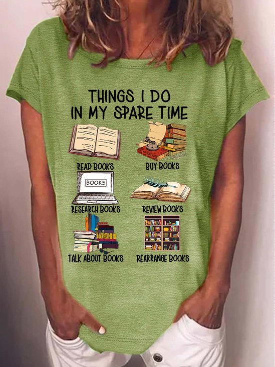 Women's Funny Book Lover Things I Do In My Spare Time Casual Crew Neck T-Shirt