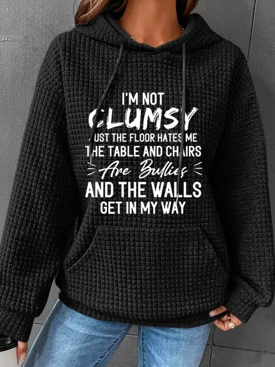 Women‘s I'm Not Clumsy Casual Hoodie Cotton-Blend Text Letters Hoodie