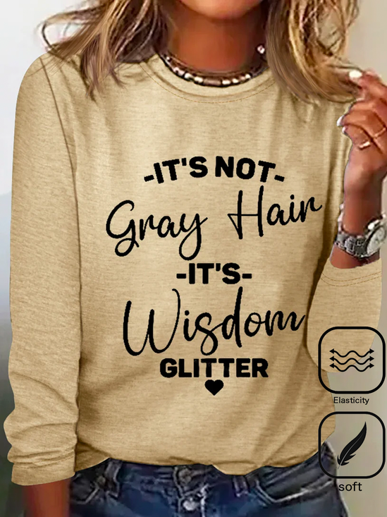 Plus size It's Not Gray Hair It's Wisdom Glitter Casual T-Shirt