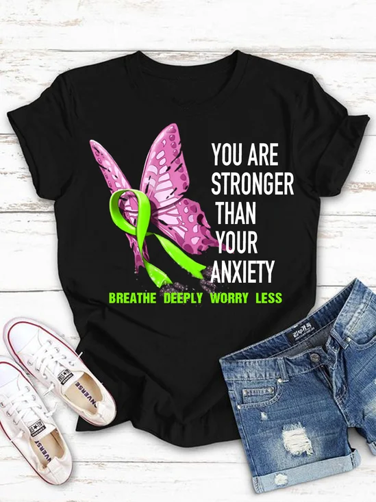 Breathe deeply, worry less You are stronger than your anxiety GAD T-Shirt