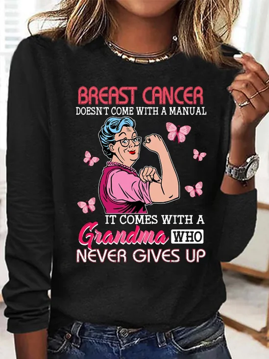 Breast Cancer Comes With A Grandma Who Never Gives Up Breast Cancer T-Shirt