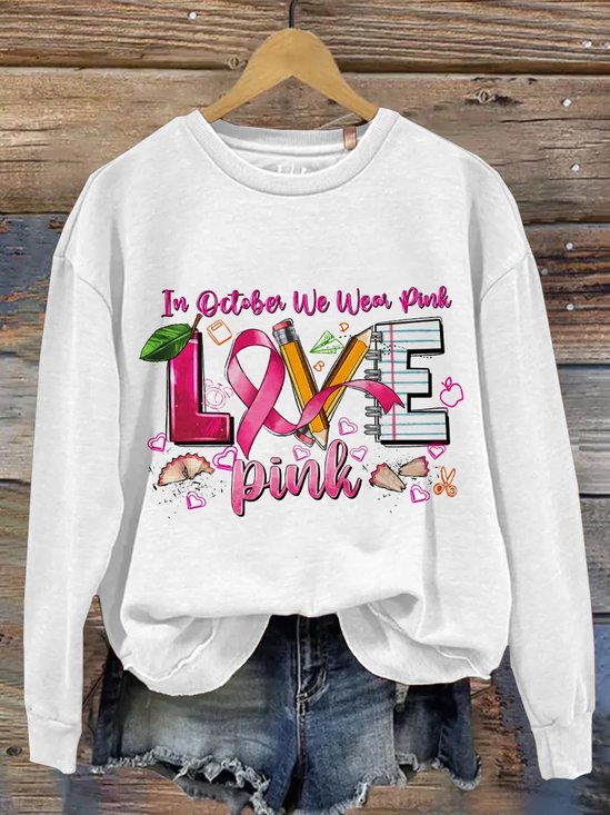 Casual Loose Text Letters Cotton Breast Cancer Breast Cancer Awareness Month Sweatshirt