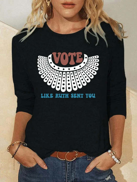 Casual Vote Like Ruth Sent You Cotton-Blend T-Shirt