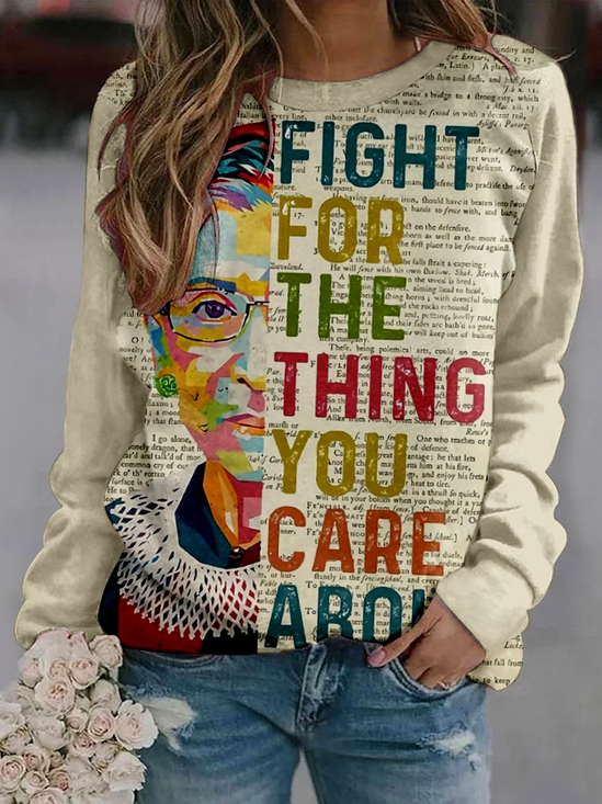 Fight For The Things You Care About Feminist Ruth Sweatshirt