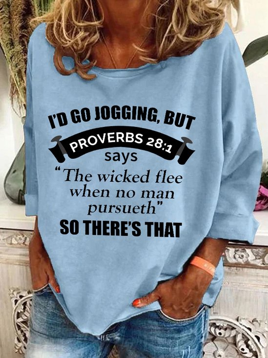 Christian Running Proverbs 28 1 Casual Sweatshirt