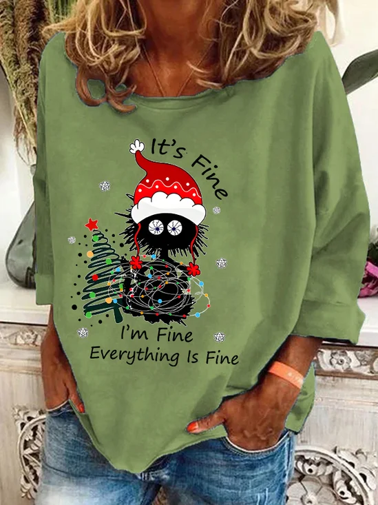 It's Fine I'm Fine Everything Is Fine Casual Sweatshirt