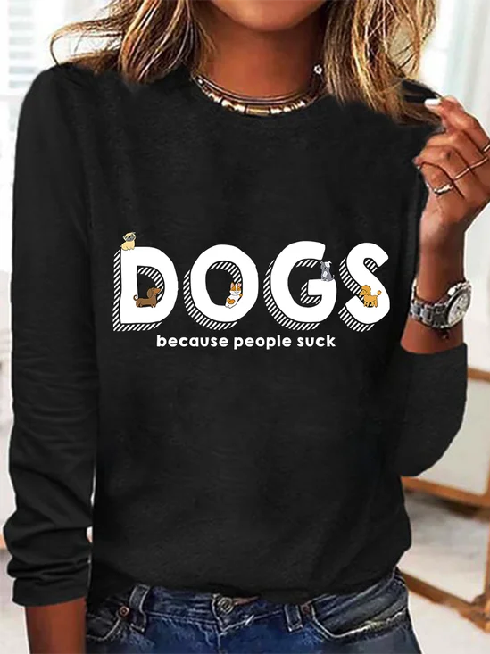 Dogs Because People Casual Long Sleeve Shirt