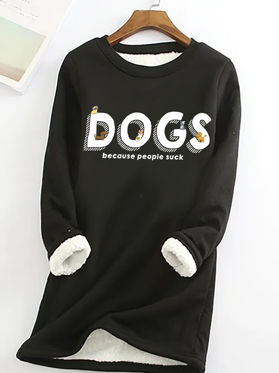 Dogs Because People Casual Fluff Fleece Fabric Sweatshirt