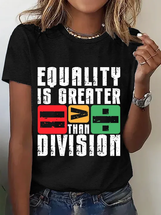 Equality Is Greater Than Division Cotton T-Shirt