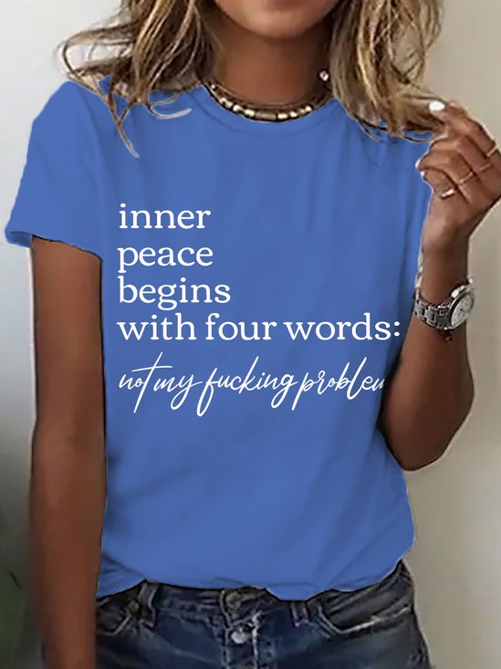 Inner Peace Begins With Four Words Cotton T-shirt