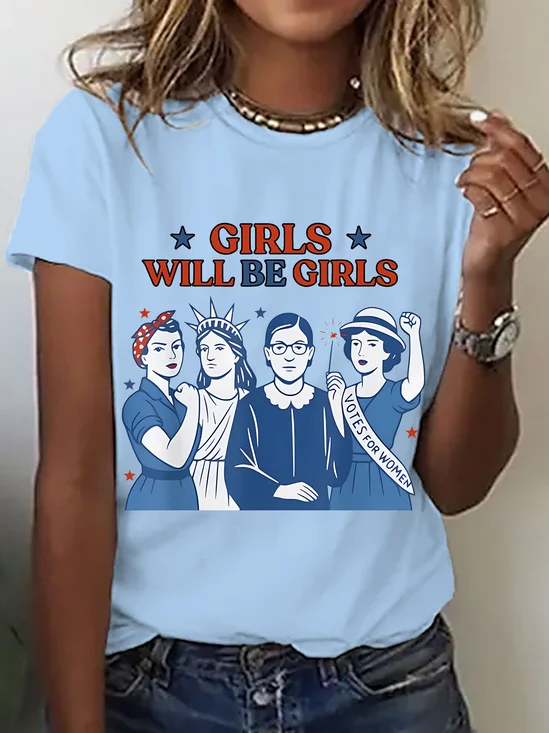 Girl Will Be Girls Patriotic Feminist 4th Of July Cotton T-Shirt