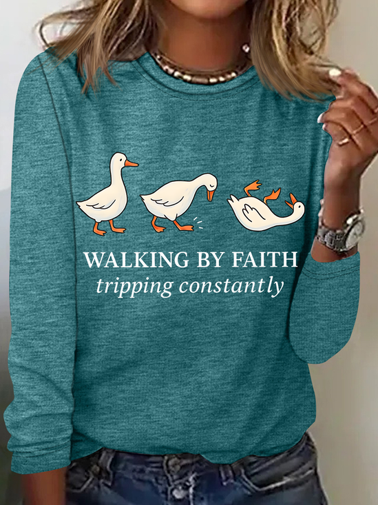 Walking by Faith Tripping Constantly Long sleeve Shirt
