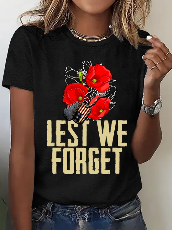 Lest We Forget,Veteran's Day Shirt, Memorial Day Cotton T-Shirt