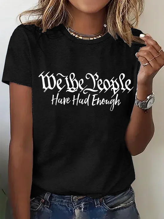 Women's We The People Have Had Enough short-sleeved T-shirt