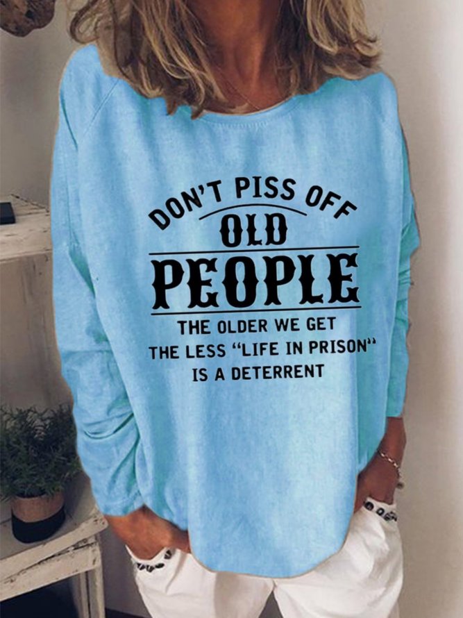 Vintage Don't Piss Off Old People Letter Printed Long Sleeve Crew Neck ...