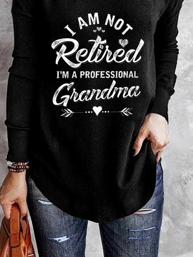 I Am Not Retired I Am A Professional Grandma Tunic Casual T-Shirt