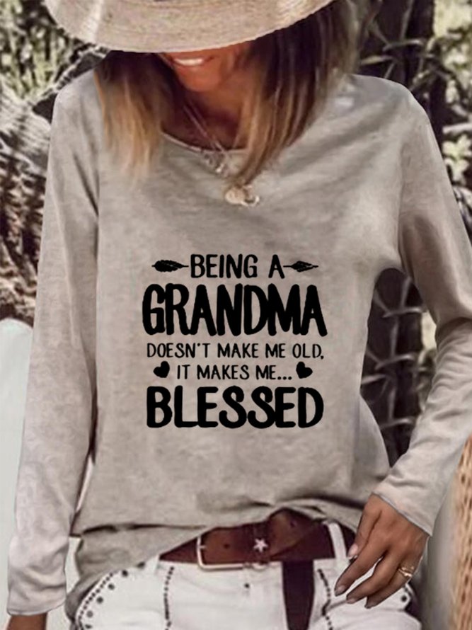 Being A Great Grandma Doesn't Make Me Old It Makes Me Blessed Long Sleeve T-shirt