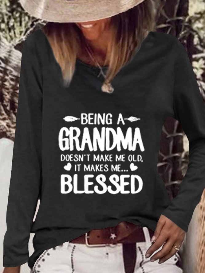 Being A Great Grandma Doesn't Make Me Old It Makes Me Blessed Long Sleeve T-shirt