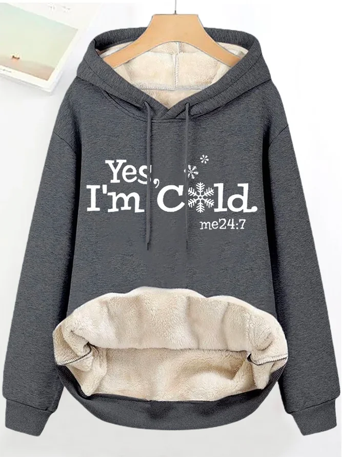 I'm Cold Funny Fleece Hoodie Sweatshirt