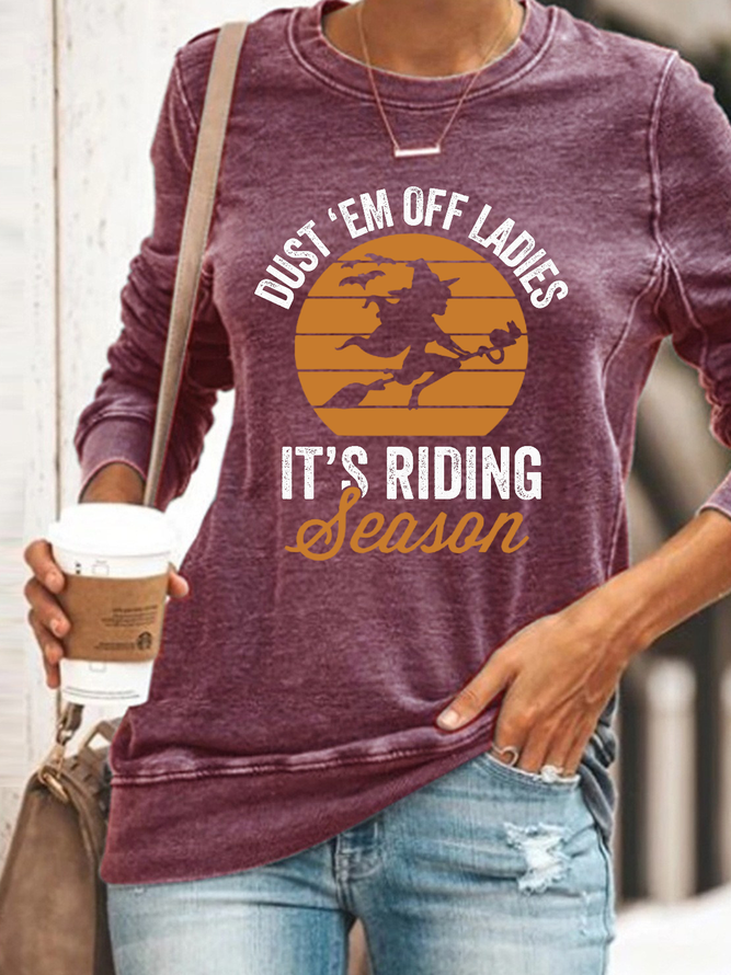 Women's Dust Em Off Ladies It’s Riding Season || Funny Cute Halloween Casual Regular Fit Sweatshirt