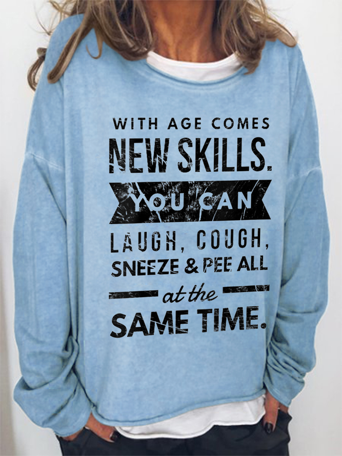 With Age Comes New Skills Casual Regular Fit Crew Neck Cotton-Blend Sweatshirt