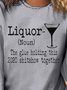 Vintage Liquor (noun) The Glue Holding This 2020 Shitshow Together Letter Printed Long Sleeve Crew Neck Casual Tops