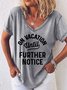 On Vacation Until Further Notice Women's T-Shirt