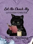 Let Me Check My Giveashitometer Tshirt