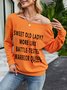 Sweet Old Lady More Like Battle-Tested Warrior Queen Casual Long Sleeve Cotton-Blend Sweatshirt
