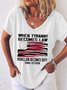 When Tyranny Becomes Law Rebellion Becomes Duty Women's Casual T-shirt