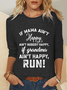 If Mama Ain’t Happy Ain’t Nobody Happy If Grandma Ain’t Happy Run Women's  T-shirt