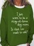 I Just Want To Be A Stay At Home Dog Mom Is That Too Much To Ask Casual Cotton Blends SweatShirt