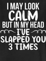 Funny I May Look Calm Crew Neck Cotton Blends Casual Short Sleeve T-Shirt