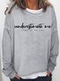 Womens Underestimate me that'll be fun Casual Sweatshirt