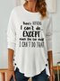 Women There Is Nothing I Can’t Do Except  Reach The Top Shelf I Can’t Do That Cotton-Blend Long Sleeve T-Shirt