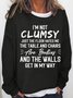 Womens I'm Not Clumsy Casual Sweatshirt