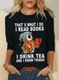Women Owl That’s What I Do I Read Books I Drink Tea And I Know Things Long sleeve Simple Top