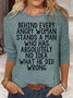 Womens Funny Behind Every Angry Woman Crew Neck Casual Top
